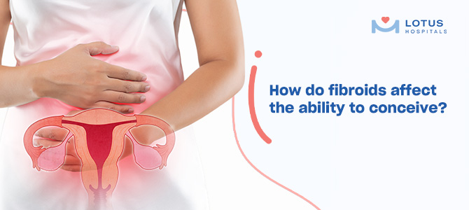 How do fibroids affect the ability to conceive?