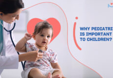 WHY PEDIATRIC CARE IS IMPORTANT TO CHILDREN?